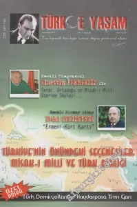 Türkçe Yaşam - Dosya: Türkiye'nin Önündeki Seçenekler: Misak - ı Milli ve Türk Birliği - Özel Dosya: Türk Demiryolları ve Haydarpaşa Tren Garı - Sayı: 10    2  Ocak - Şubat
