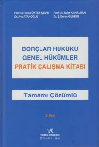 Borçlar Hukuku Genel Hükümler Pratik Çalışmalar Kitabı
