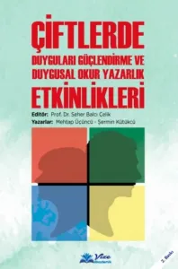Çiftlerde Duyguları Güçlendirme ve Duygusal Okur Yazarlık Etkinlikleri