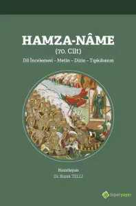 Hamza-Nâme (70. Cilt) Dil İncelemesi - Metin - Dizin - Tıpkıbasım