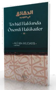 Tevhîd Hakkında Önemli Hakikatler
