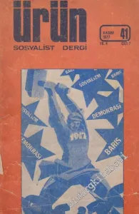 Ürün Sosyalist Dergi - Sayı: 41  7  4  Kasım