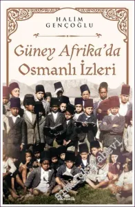 Güney Afrika'da Osmanlı İzleri -         2022