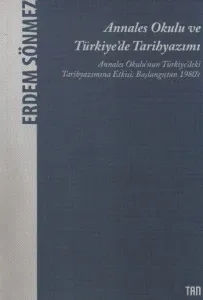 Annales Okulu ve Türkiye'de Tarihyazımı