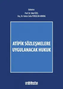 Atipik Sözleşmelere Uygulanacak Hukuk