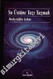 Su Üstüne Yazı Yazmak -