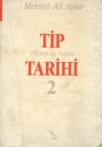 TİP (Türkiye İşçi Partisi ) Tarihi 2