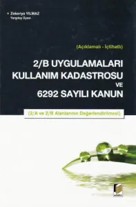 2/ B Uygulamaları Kullanım Kadastrosu Ve 6292 Sayılı Kanun