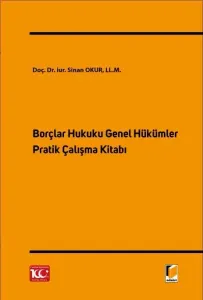 Borçlar Hukuku Genel Hükümler Pratik Çalışma Kitabı