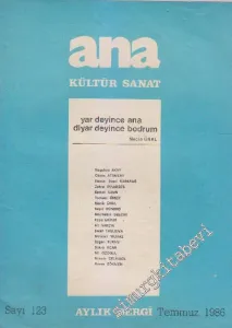 Ana Kültür Sanat Dergisi : Yar Deyince Ana, Diyar Deyince Bodrum - Sayı: 123    11  Temmuz
