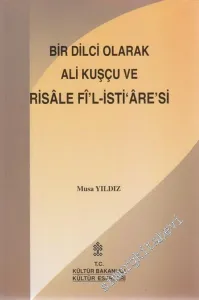 Bir Dilci Olarak Ali Kuşçu ve Risale Fi'l - İsti'are'si -        2002