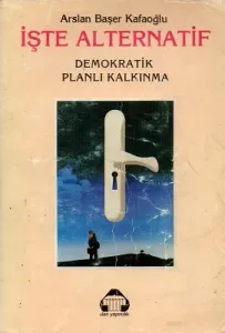 İşte Alternatif Demokratik Planlı Kalkınma