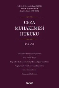 Ceza Muhakemesi Hukuku Cilt – VI