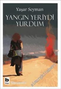 Yangın Yeriydi Yurdum -         2015