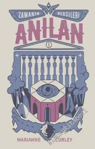 Zamanın Bekçileri 1 - Anılan -