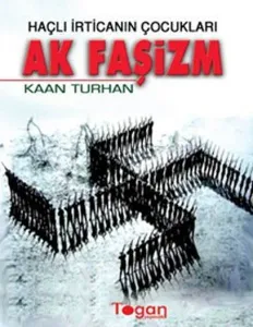 Ak Faşizm; Haçlı İrticanın Çocukları