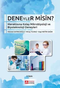 Deneyler Misin?; Meraklısına Kolay Mikrobiyoloji ve Biyoteknoloji Deneyleri
