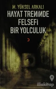 Hayat Treninde Felsefi Bir Yolculuk