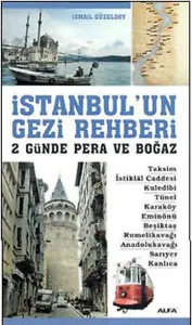 İstanbul'un Gezi Rehberi; 2 Günde Pera ve Boğaz
