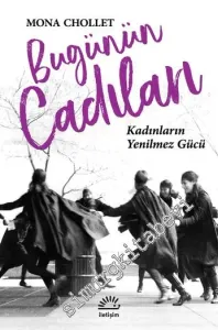 Bugünün Cadıları : Kadınların Yenilmez Gücü -