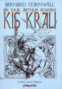 Kış Kralı Bir Kral Arthur Romanı Savaş Lordu Yıllıkları 1 Kış Kralı Bir Kral Arthur Romanı Savaş Lordu Yıllıkları 1