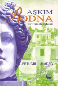 Aşkım Rodna: Bir Pomak Öyküsü -