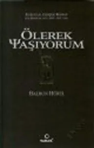 Ölerek Yaşıyorum