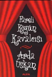 Fareli Köyün Kavalcısı