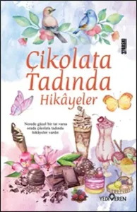 Çikolata Tadında Hikâyeler