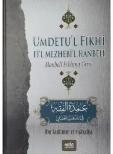 Umdetul Fıkhi Fil Mezhebil Hanbeli Hanbeli Fıkhına Giriş