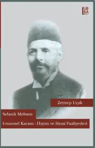 Selanik Mebusu Emanuel Karasu Hayatı ve Siyasi Faaliyetleri