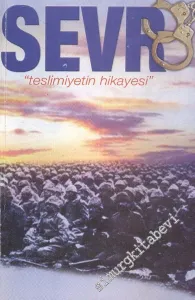 Sevr: Teslimiyetin Hikayesi -