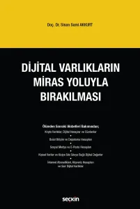 Dijital Varlıkların Miras Yoluyla Bırakılması