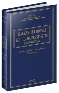 Hakkaniyet Odaklı Yargılama Perspektefi (Özen Yükümlülüğü)