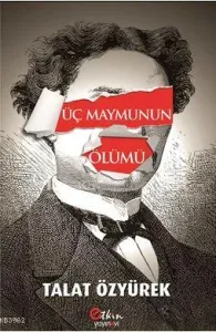 Üç Maymunun Ölümü