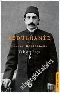 Abdülhamid ve Yıldız Hatıraları -         2023