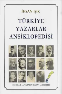 Türkiye Yazarlar Ansiklopedisi 3218 Şair ve Yazarın Hayat ve Eserleri - Ciltli Kitap