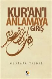 Kur'an'ı Anlamaya Giriş Kur'an'ı Anlamaya Giriş