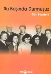 Su Başında Durmuşuz
