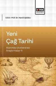 Yeni Çağ Tarihi Alanında Uluslararası Araştırmalar-II