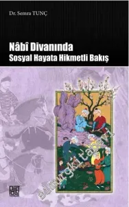 Nabi Divanında Sosyal Hayata Hikmetli Bakış -         2015