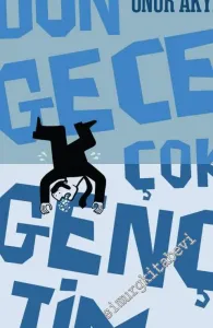 Dün Gece Çok Gençtim -
