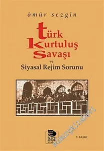 Türk Kurtuluş Savaşı ve Siyasal Rejim Sorunu -         2005