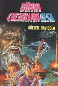 Dünya Çocukların Olsa -
