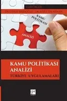 Kamu Politikası Analizi; Türkiye Uygulamaları