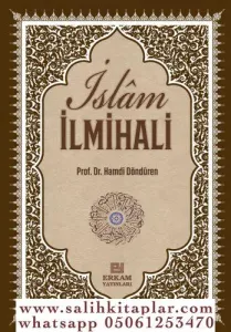 Delilleriyle İslam İlmihali | İnanç İbadet Günlük Hayat