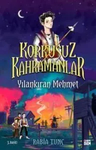 Korkusuz Kahramanlar - Yılankıran Mehmet