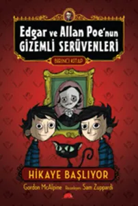 Edgar ve Allan Poe'nun Gizemli Serüvenleri - 1 : Hikaye Başlıyor