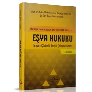 Eşya Hukuku Tamamı Çözümlü Pratik Çalışma Kitabı