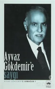 Ayvaz Gökdemir'e Saygı
